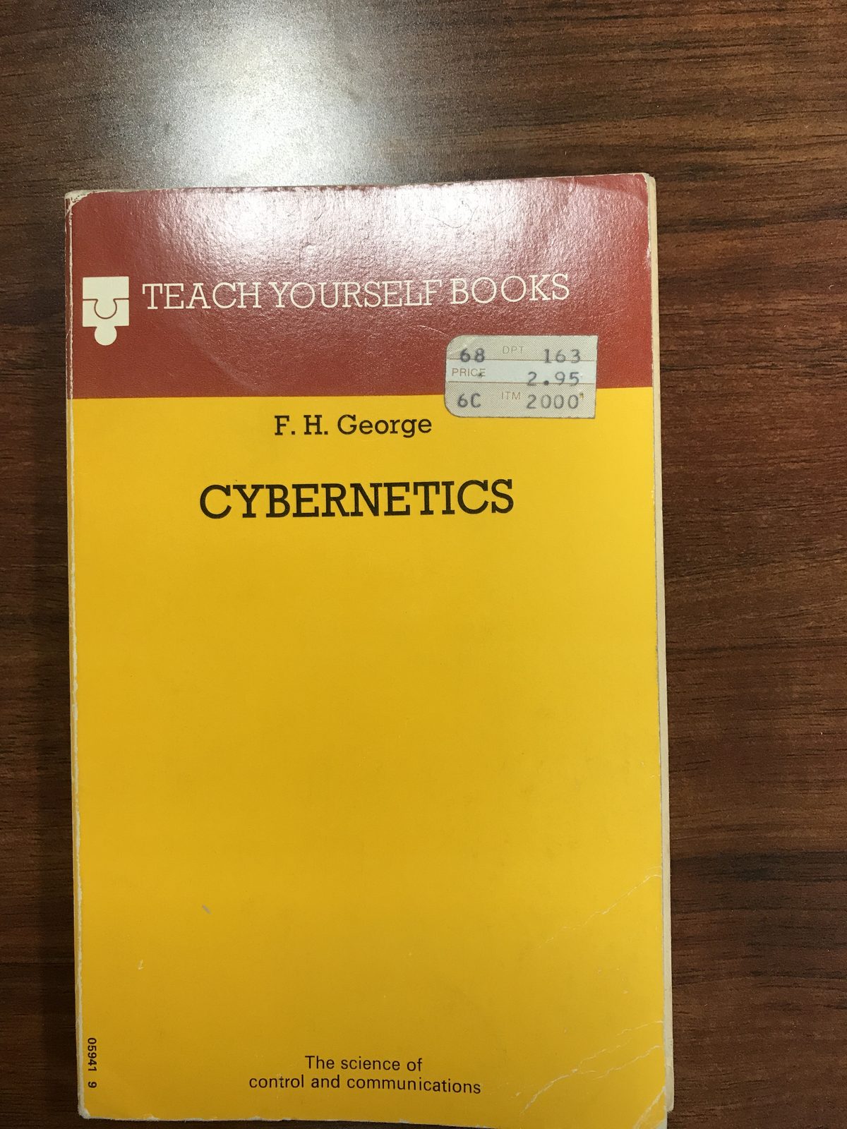 Cover of John Boyd's copy of F. H. George's Cybernetics, a Teach Yourself Books paperback, held in the John R. Boyd Papers at Quantico