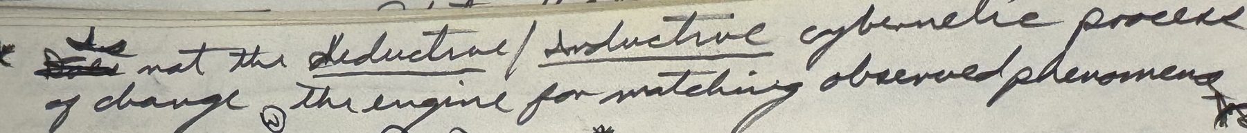 John Boyd's handwriting: Is not the Deductive/Inductive cybernetic process of change the engine for matching observed phenomena